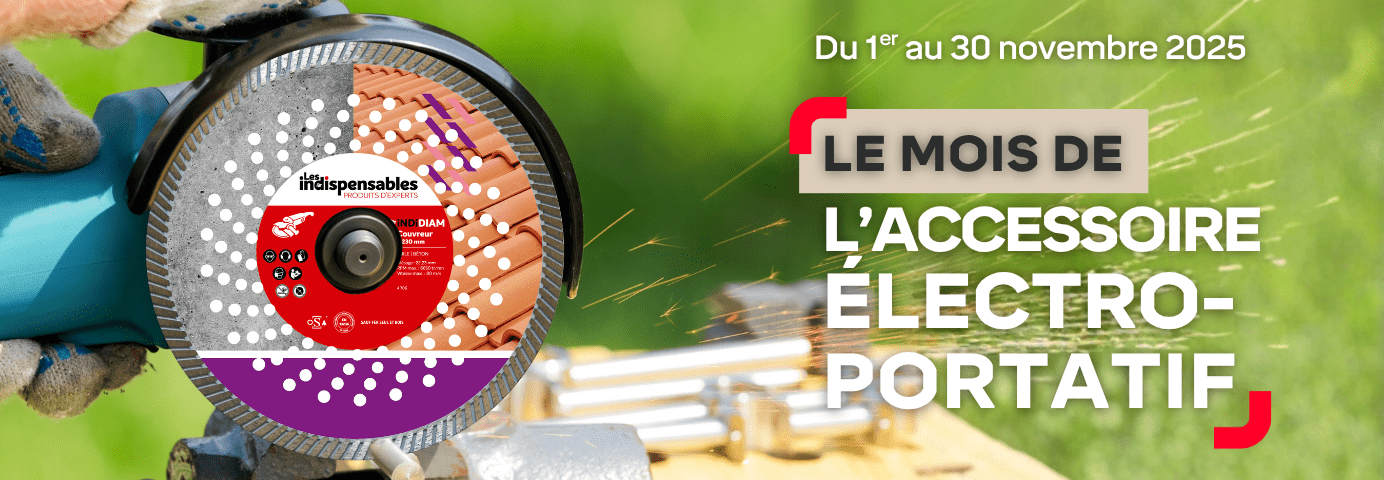 Le mois de l'accessoire électroportatif