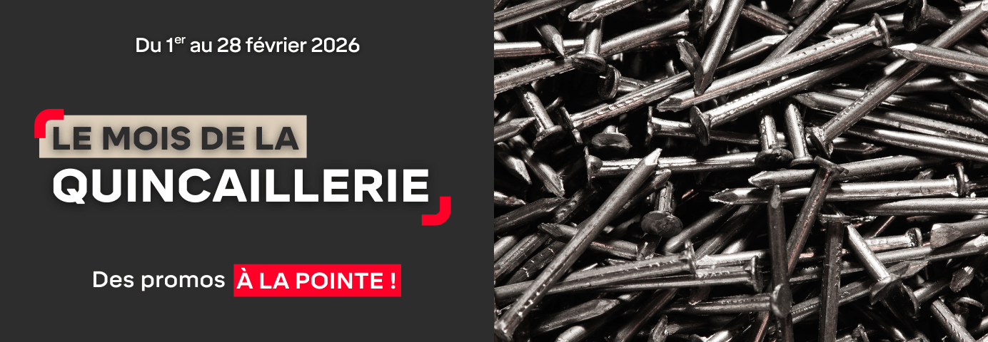 LE MOIS DE LA QUINCAILLERIE